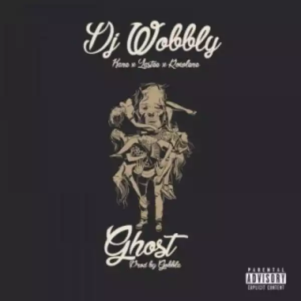 DJ Wobbly - Ghost ft. Rowlene, Lastee & Kane